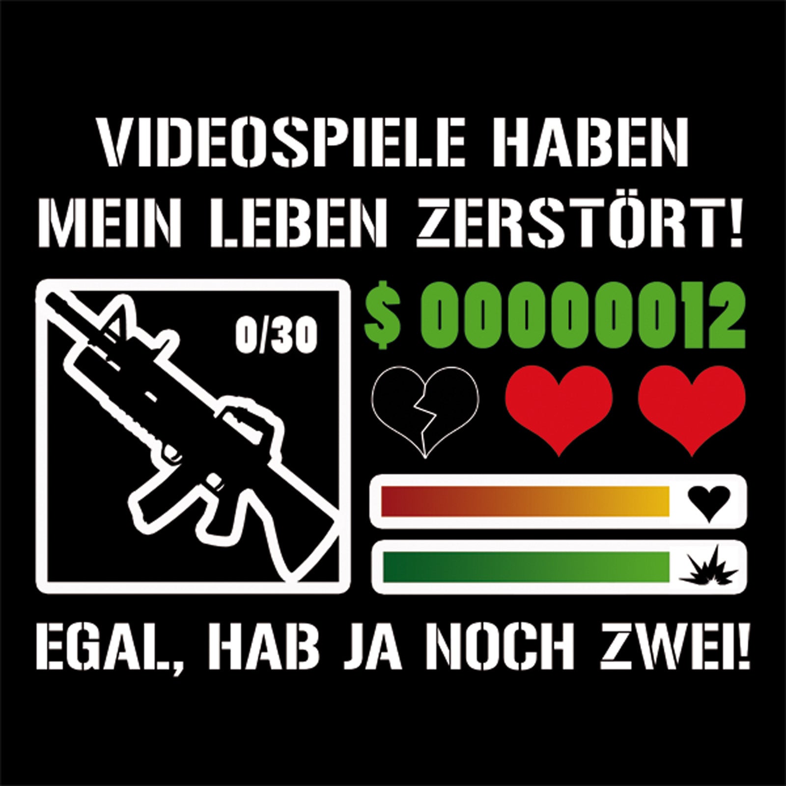 Produktbild Videospiele haben mein Leben zerstört T-Shirt